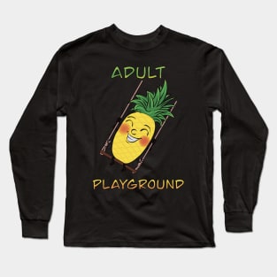 Cartoony Pineapple on a swing - Adult Playground Long Sleeve T-Shirt